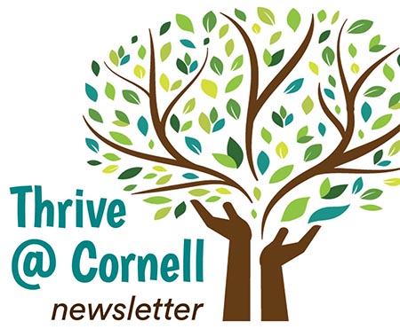 Thrive at Cornell newsletter with hands forming the trunk of a tree