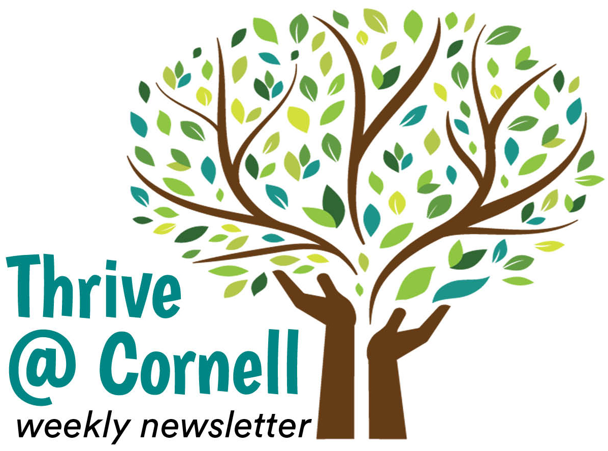 Thrive at Cornell weekly newsletter with hands forming the trunk of a tree with leaves